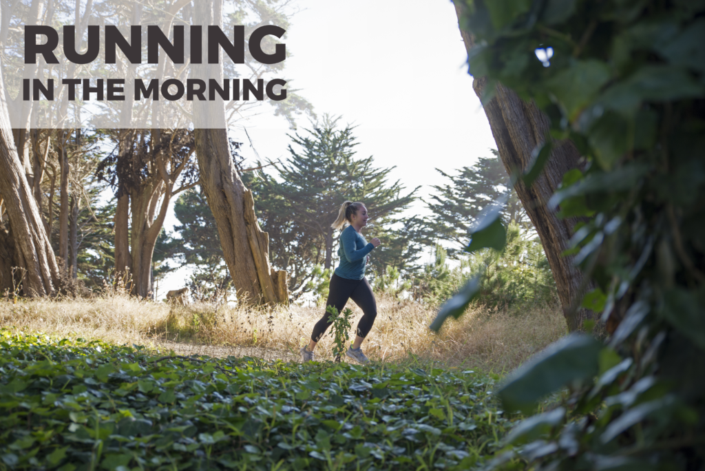 running in the morning 