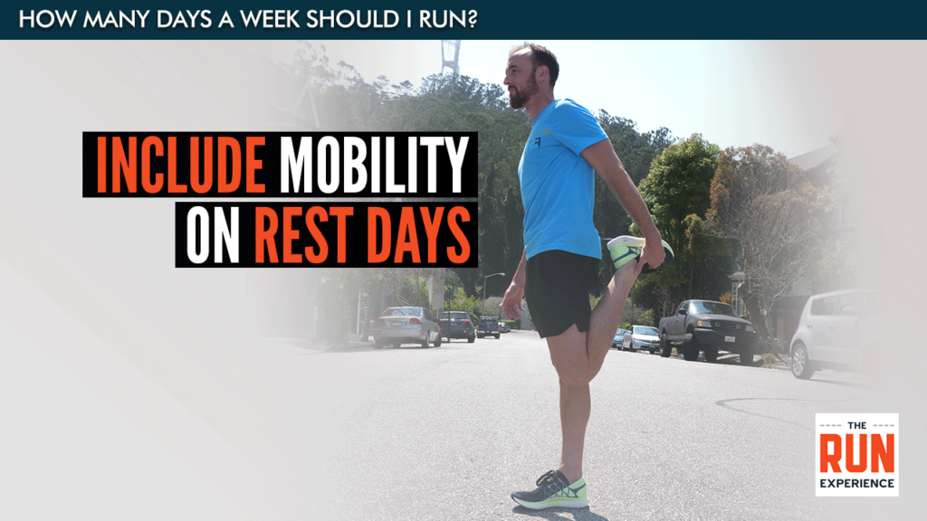 Include mobility on rest days.