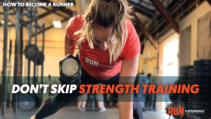 don't skip strength training as a new runner