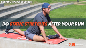 do_static_stretches_after_your_run